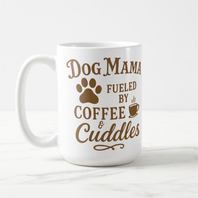 Dog Mama Mug - Fuelled by Coffee & Cuddles - Brown (Left)