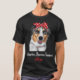 Dog Mama Puppy Mom Miniature American Shepherd Pre T-Shirt
