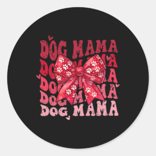 Dog Mama Valentine Coquette Bow Dog Mum Valentines Classic Round Sticker