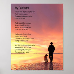 Dog, Man's Best Friend, Comforts Bad Day Poem Poster