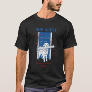 Dog Math Fail Golden Retriever Funny Physics Engin T-Shirt