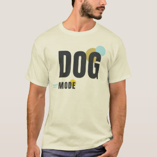 DOG MODE | Modern Dog Lover Graphic Design T-Shirt