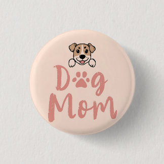 Dog Mom  3 Cm Round Badge