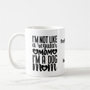 Dog Mom Coffee Mug Dog Lover Mug