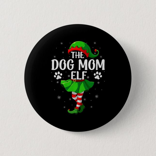 Dog Mom Elf Christmas Girls Women Elf Squad Xmas F 6 Cm Round Badge (Front)