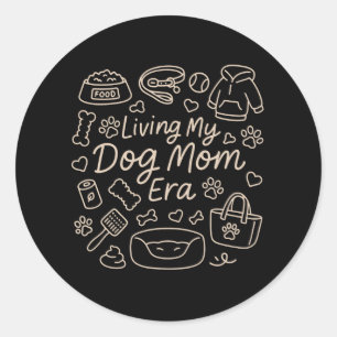 DOG MOM Era – Cute Mother’s Day for Dog Lovers Classic Round Sticker