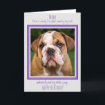 Dog Mom Funny Happy Birthday Cute Dog Poop Card<br><div class="desc">Funny Happy Birthday for the Dog Mom ! Add your dog's photo and personalize from the Dog .
There's nobody I'd rather have by my side ,  awkwardly waiting while I poop !</div>