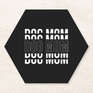 DOG MOM - Funny Mum T-shirt Paper Coaster