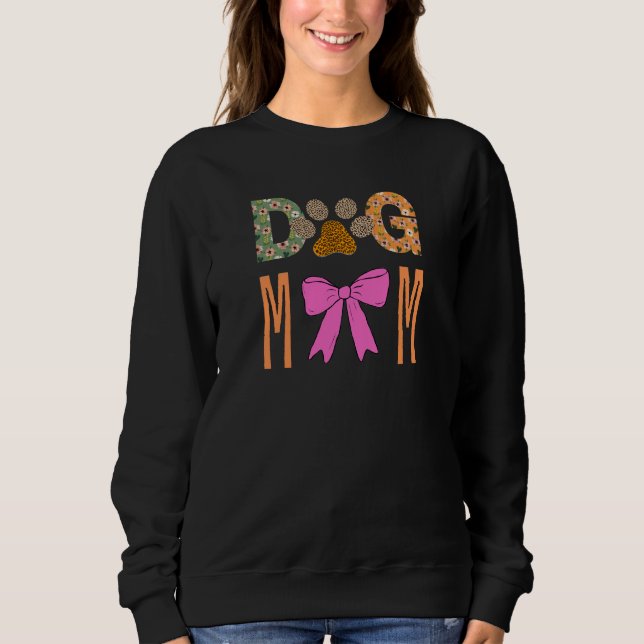 Dog Mom Leopard Paw Print/ Cute Dog Lover Apparel  Sweatshirt (Front)