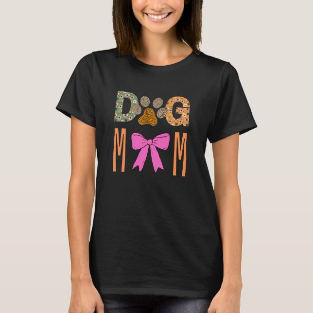 Dog Mom Leopard Paw Print/ Cute Dog Lover Apparel  T-Shirt (Front)