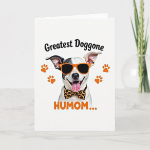 Dog Moms Best Day Card