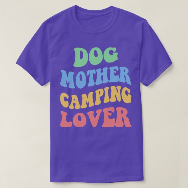 Dog Mother Camping Lover IV T-Shirt (Design Front)