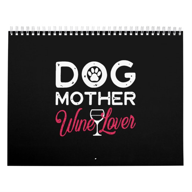 dog mother wine lover calendar (Cover)