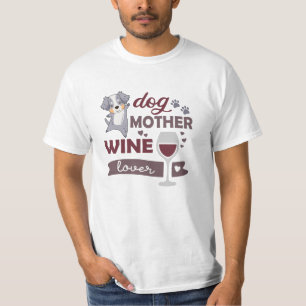 Dog Mother Wine Lover Cute Australian Shepherd T-Shirt