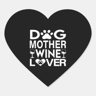 Dog Mother Wine Lover Heart Sticker