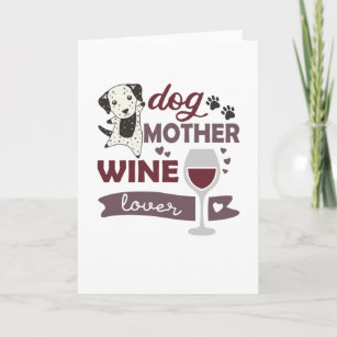 Dog Mother Wine Lover Sweet Dalmatian Card