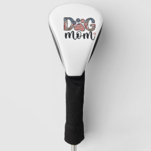 Dog Mum 4th of July American Mama Golf Head Cover