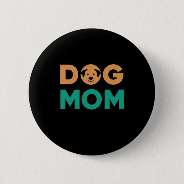 Dog Mum 6 Cm Round Badge (Front)
