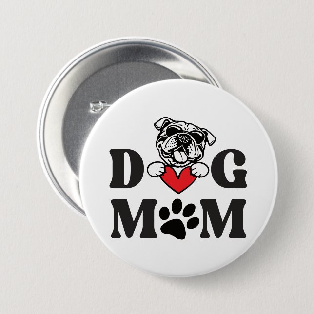 Dog mum  7.5 cm round badge (Front & Back)