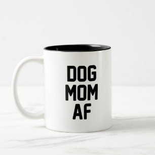 Dog Mum AF Two-Tone Coffee Mug