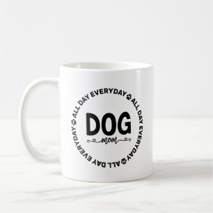 Dog Mum - All Day Every Day Coffee Mug