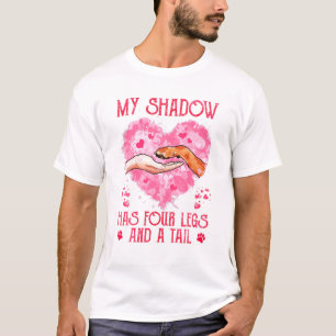 Dog Mum Cat Mum My Shadow Has Four Legs And A Tail T-Shirt