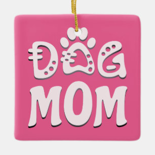 Dog Mum Ceramic Ornament