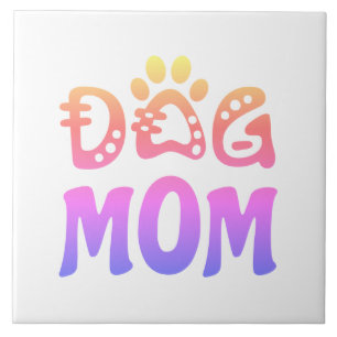 Dog Mum Ceramic Tile