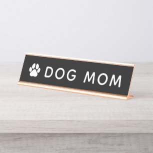 Dog Mum Desk Name Plate