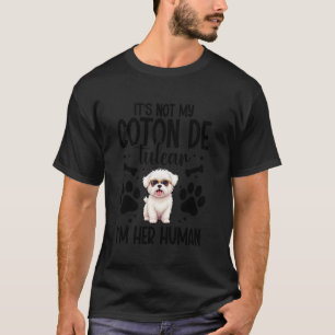Dog Mum Dog Lover Her Human Owner Coton De Tulear T-Shirt