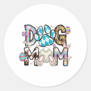 Dog Mum Easter Day Classic Round Sticker