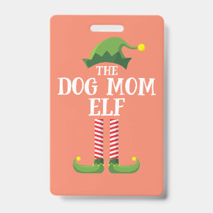Dog Mum Elf Matching Family Group Christmas Party ID Badge