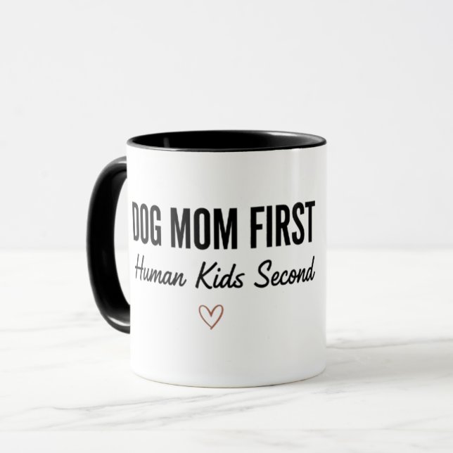 Dog Mum First Human Kids Second Mug  (Front Left)
