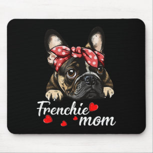 Dog Mum French Bulldog Mum Love Mother's Day Mouse Pad