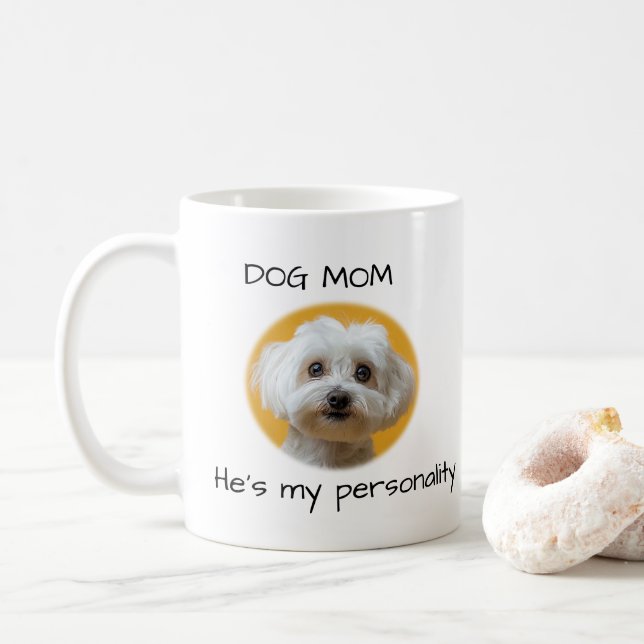 Dog Mum He’s My Personality Cute Dog Design Coffee Mug (With Donut)
