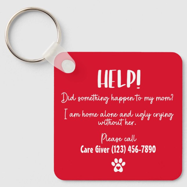 Dog Mum Help pet home alone emergency personalised Key Ring (Front)