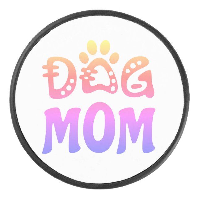 Dog Mum Hockey Puck (Front)
