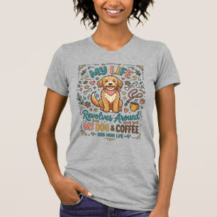 Dog Mum Life fun design T-Shirt