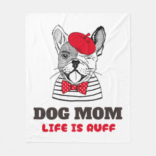 Dog Mum Life Is Ruff Fleece Blanket