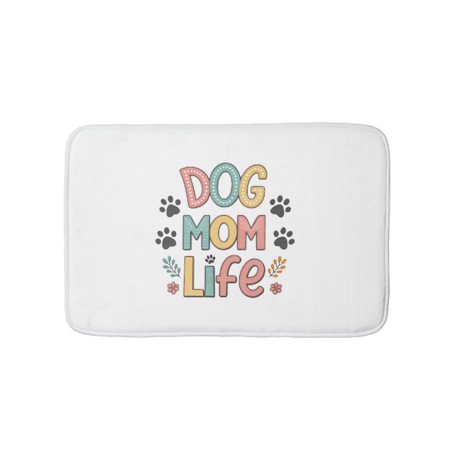 Dog Mum Life - Pawsitively Perfect Collection Bath Mat (Front)