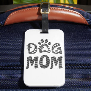 Dog Mum Luggage Tag