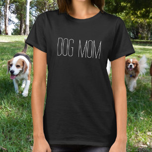 Dog Mum Minimalist White Typography T-Shirt