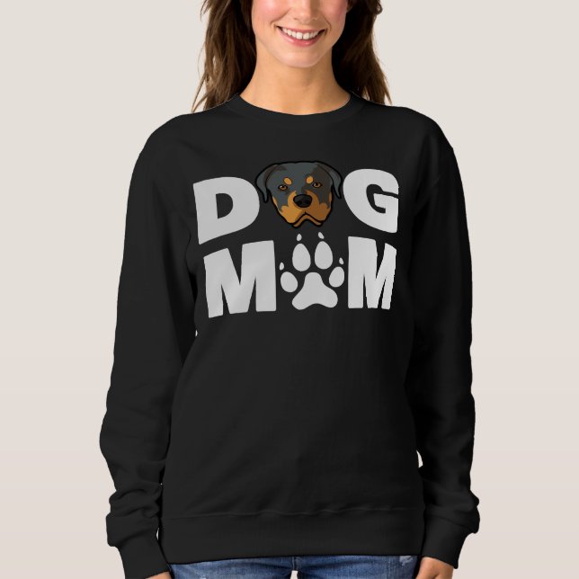Dog Mum Owner  Rottweiler Dog Love R Sweatshirt (Front)