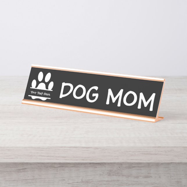 Dog Mum Paw Print  Desk Name Plate (Front)