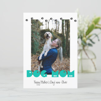 Dog Mum | Paw Prints | Custom Photo Mother's Day Holiday Card