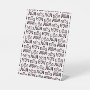 Dog Mum Pedestal Sign