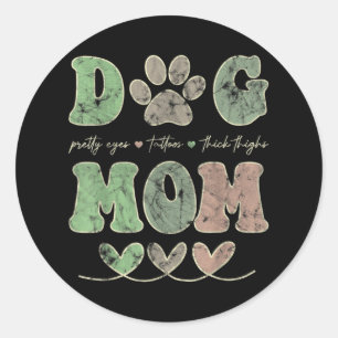 Dog Mum Pretty Eye Tattoos Thick Thigh Funny Classic Round Sticker