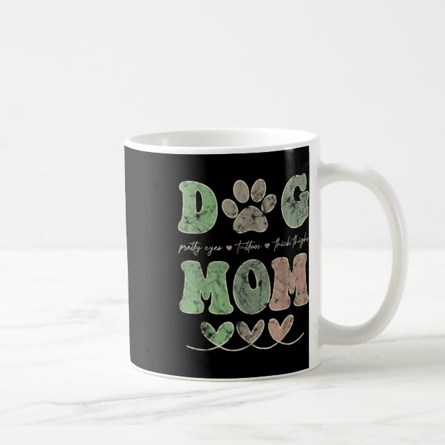 Dog Mum Pretty Eye Tattoos Thick Thigh Funny  Coffee Mug (Right)