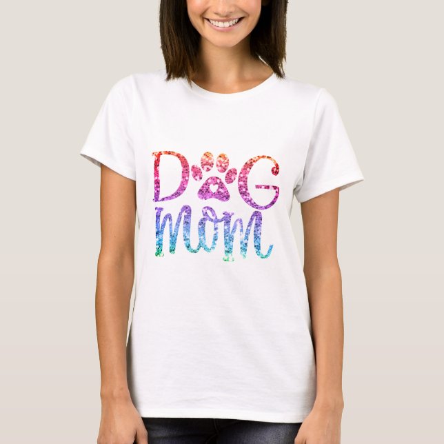 Dog Mum Rainbow Glitter Cute T-Shirt (Front)