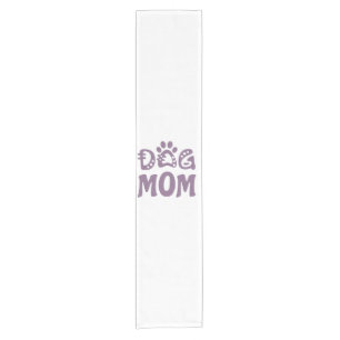 Dog Mum Short Table Runner